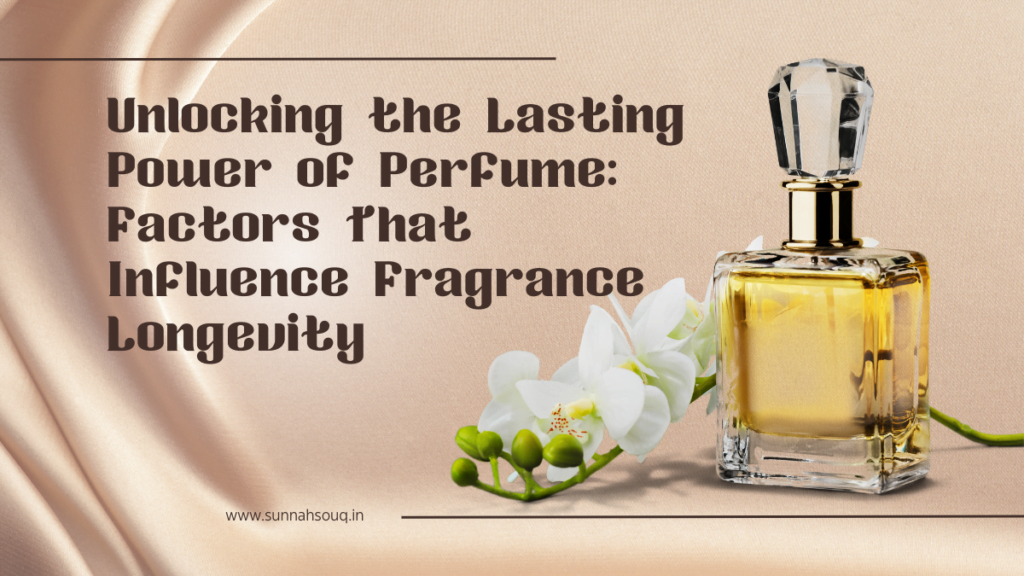 Lasting Power of Perfume